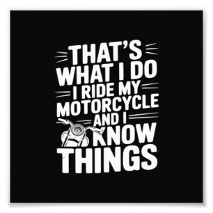 Dat is wat ik doe, ik rijd op mijn motorfiets en i foto afdruk