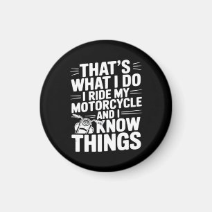 Dat is wat ik doe, ik rijd op mijn motorfiets en i magneet