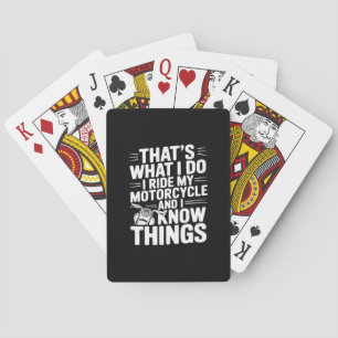 Dat is wat ik doe, ik rijd op mijn motorfiets en i pokerkaarten