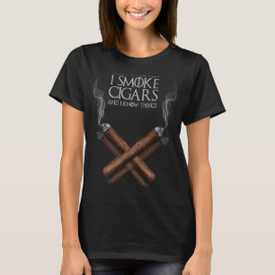 Dat is wat ik doe, ik roken de sigaren en ik weet t-shirt