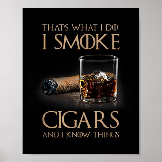 Dat is wat ik doe, ik rook sigaren en ik weet ding poster (Voorkant)