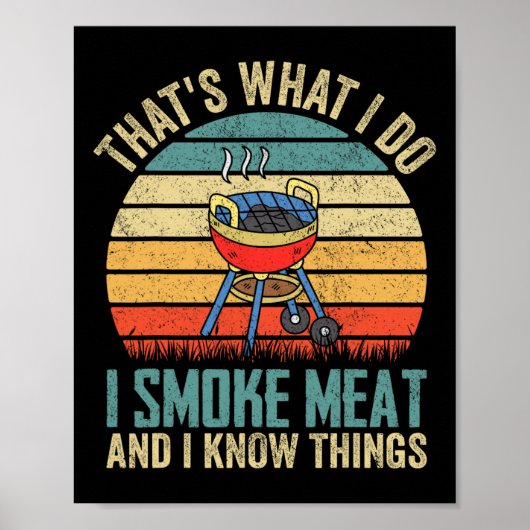 Dat is wat ik doe, ik rook vlees en ik weet dingen poster (Voorkant)