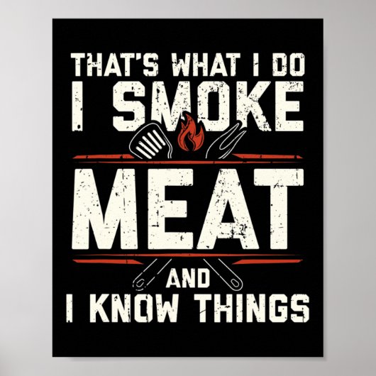 Dat is wat ik doe, ik rook vlees, ik weet dingen G Poster (Voorkant)