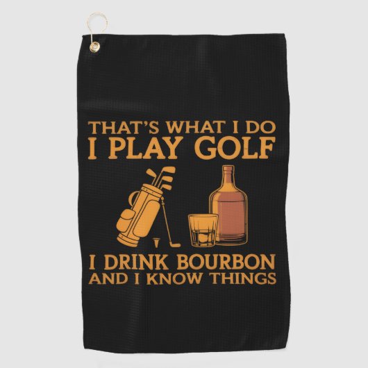 Dat is wat ik doe, ik speel golf, ik drink bourbon golfhanddoek (Voorkant)