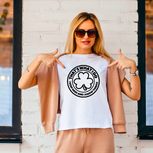 Dat is wat ik doe met bijen en ik weet dingen t-shirt