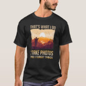 Dat is wat ik doe met Foto's Natuur Hiking Photo T-shirt (Voorkant)
