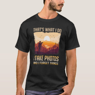 Dat is wat ik doe met Foto's Natuur Hiking Photo T-shirt