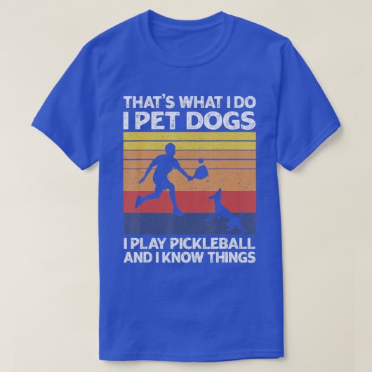 Dat is wat ik doe met honden die ik speel met Pick T-shirt (Design voorkant)