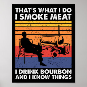 Dat is wat ik doe Smoke Meat Bbq Poster