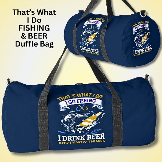 Dat is wat ik doe Vissen Drink bier ik weet dingen Plunjezak