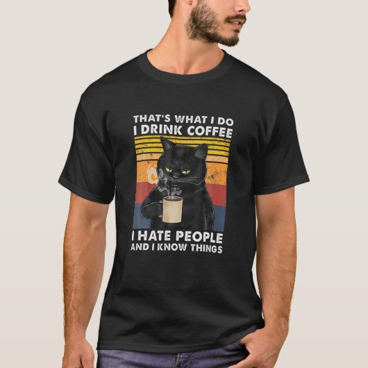 Dat is wat ik Drink-Koffie I-Hate People Blac T-shirt (Voorkant)