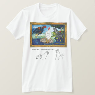 Dat is wat ik echte kunst noem! t-shirt