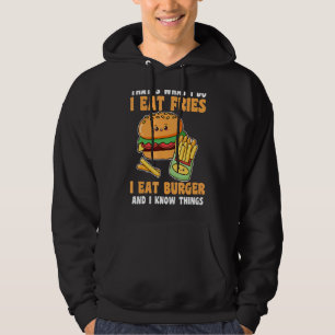 Dat is wat ik eet, ik eet vuiligheid, ik eet Burge Hoodie