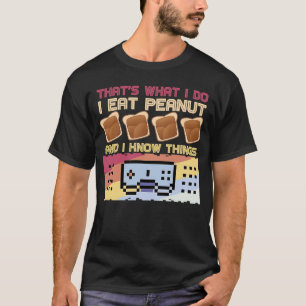 Dat is wat ik eet met pindakaas t-shirt