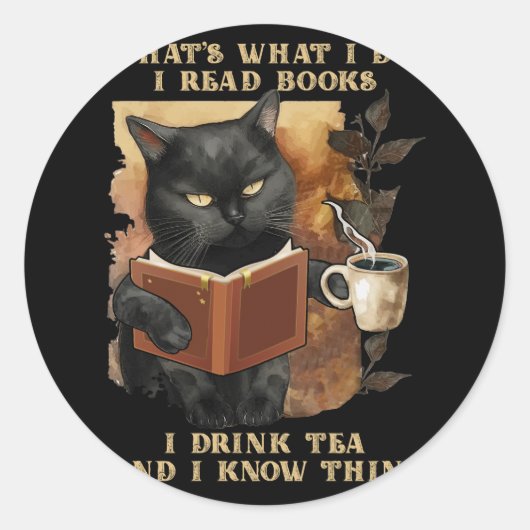 Dat is wat ik lees boek I Drink Tea en ik weet Ronde Sticker (Voorkant)