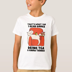 Dat is wat ik lees boeken drink tea know t-shirt