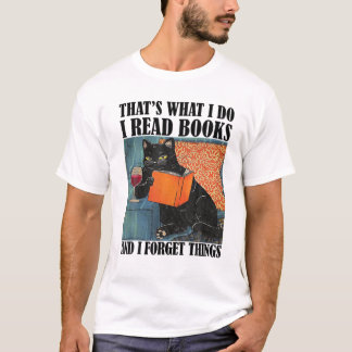 Dat is wat ik lees boeken en ik vergeet dingen t-shirt