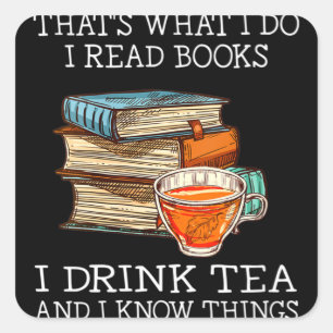 Dat is wat ik lees boeken in drink tea vierkante sticker