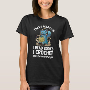 Dat is wat ik lees voor boeken die ik gehakt heb e t-shirt