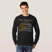 Dat is wat ik schrijf over Lover en whisky Drinker T-shirt (Voorkant volledig)