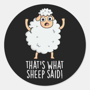 Dat is wat schapen zeiden Grappige dier grap Donke Ronde Sticker