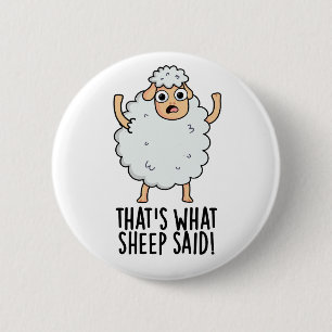 Dat is wat schapen zeiden Grappige dier grap  Ronde Button 5,7 Cm