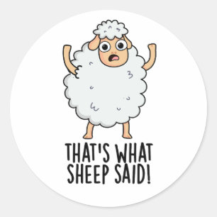 Dat is wat schapen zeiden Grappige dier grap Ronde Sticker