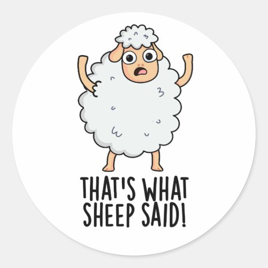 Dat is wat schapen zeiden Grappige dier grap Ronde Sticker (Voorkant)