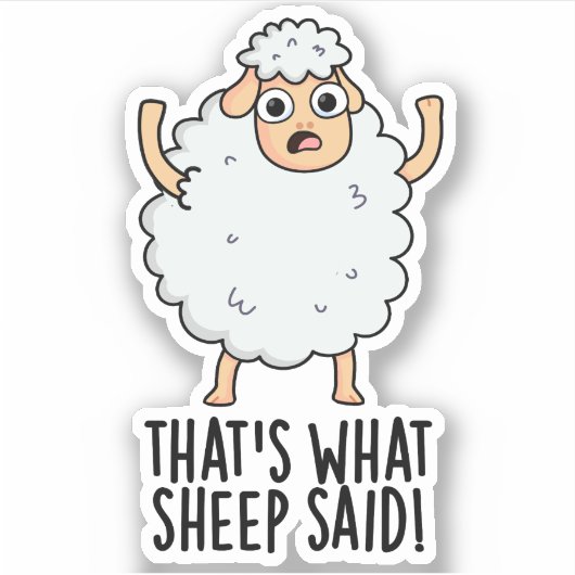 Dat is wat schapen zeiden Grappige dier grap  Sticker (Voorkant)
