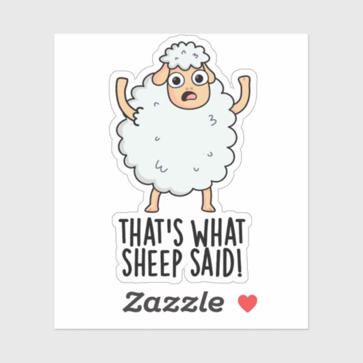 Dat is wat schapen zeiden grappige dierenwoordspel sticker (Vel)
