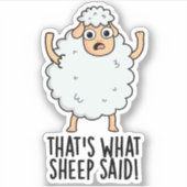 Dat is wat schapen zeiden grappige dierenwoordspel sticker (Voorkant)