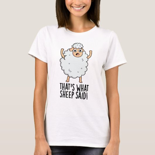 Dat is wat schapen zeiden grappige dierenwoordspel t-shirt (Voorkant)
