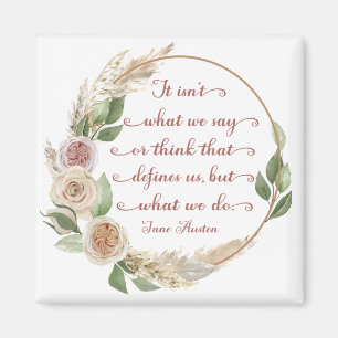 Dat is wat we doen Jane Austen Quote Magnet