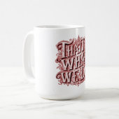 Dat Is Wat We Doen Koffiemok (Voorkant links)