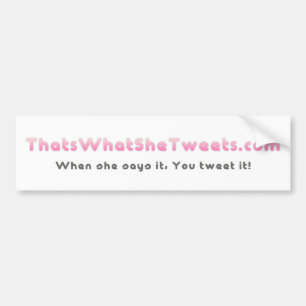 Dat is wat ze twittert bumpersticker