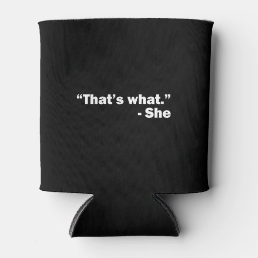 Dat is wat ze zei blikjeskoeler (Voorkant)