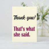 Dat is wat ze zei grappig bedankjes bedankkaart (Staand voorkant)