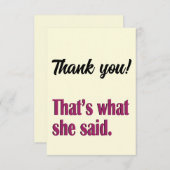 Dat is wat ze zei grappig bedankjes bedankkaart (Voorkant / Achterkant)