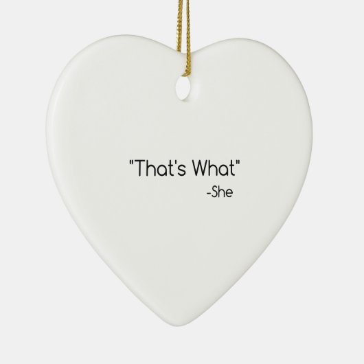 Dat is wat ze zei keramisch ornament (Rechts)