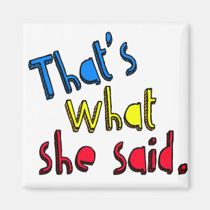 Dat is wat ze zei magneet