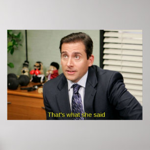 Dat is wat ze zei Michael Scott Poster