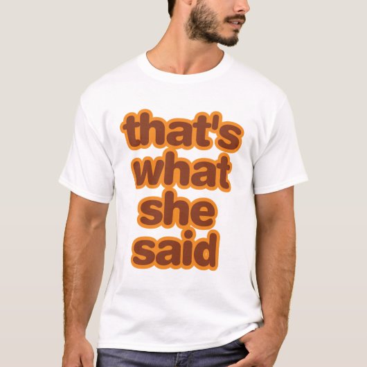 Dat is wat ze zei - Oranje T-shirt (Voorkant)