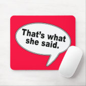 Dat is wat ze zei over praten met shirten muismat (Met muis)