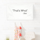 Dat is wat ze zei spandoek (Insitu)