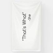 Dat is wat ze zei spandoek (Verticaal)