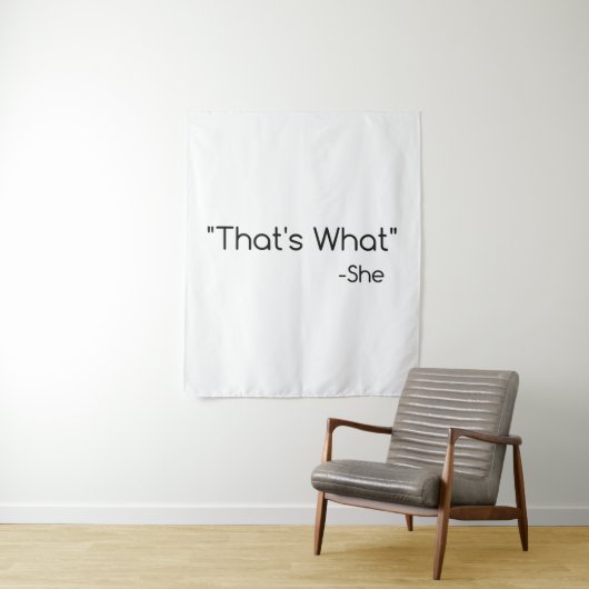 Dat is wat ze zei wandkleed (In situ)