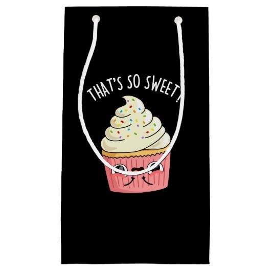 Dat is zo lief grappig gestrooid cupcake pun donke klein cadeauzakje (Voorkant)