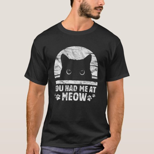 dat je me had bij een vleeskat t-shirt (Voorkant)