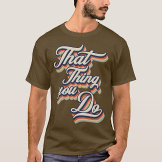 Dat je retro  typografie doet t-shirt