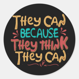 Dat kan omdat ze denken dat ze kunnen Stickers